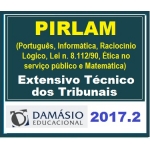 Extensivo Técnico dos Tribunais PIRLAM COMPLETO - D. 2017.2